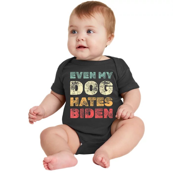 Anti Biden Even My Dog Hates Biden Retro Vintage Baby Bodysuit