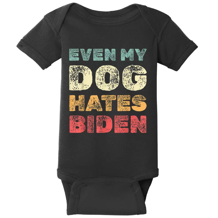 Anti Biden Even My Dog Hates Biden Retro Vintage Baby Bodysuit