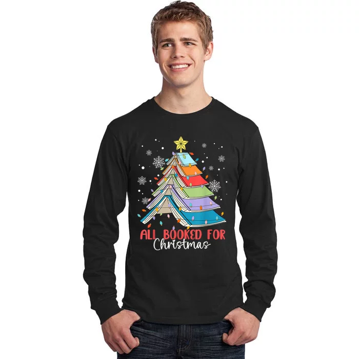 All Booked For Christmas Bookworm Christmas Tall Long Sleeve T-Shirt