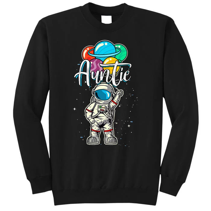 Auntie Birthday Funny Astronaut in Space Gifts Lover Tall Sweatshirt