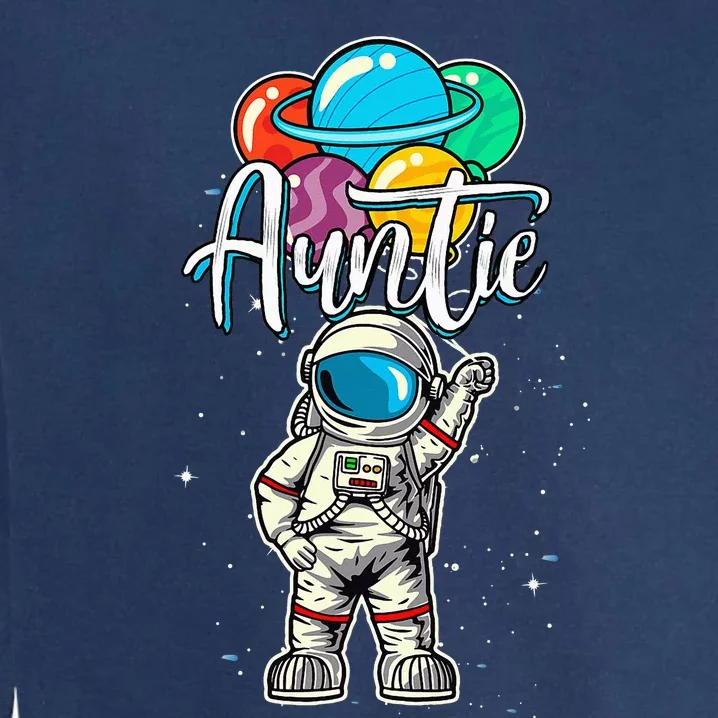 Auntie Birthday Funny Astronaut in Space Gifts Lover Garment-Dyed Sweatshirt