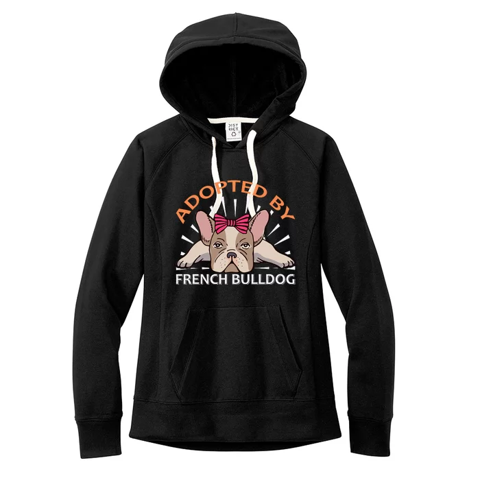 Adopted By French Bulldog Women's Fleece Hoodie