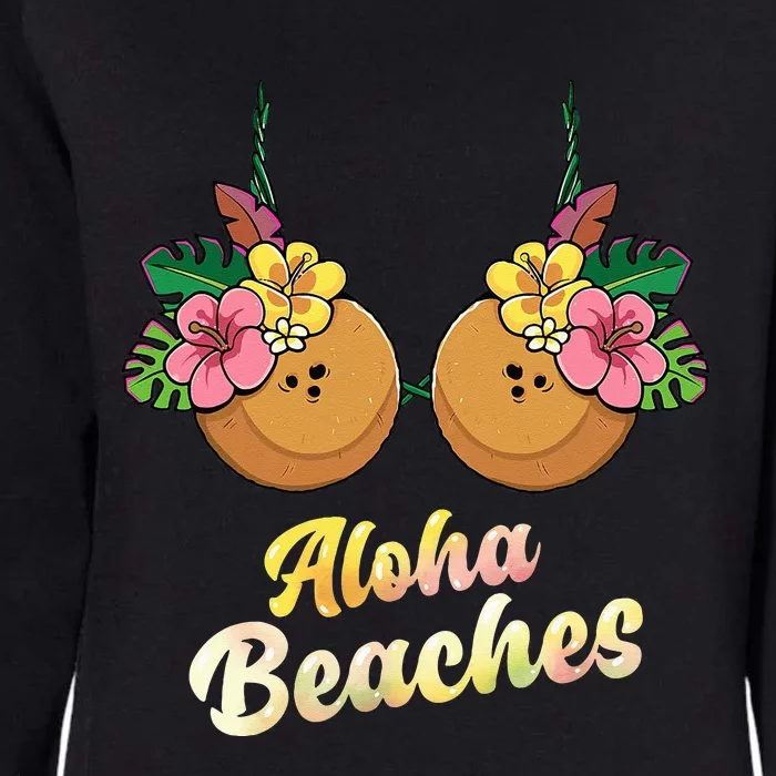 Aloha Beaches Funny Summer Coconut & Flower Bra Womens California Wash Sweatshirt