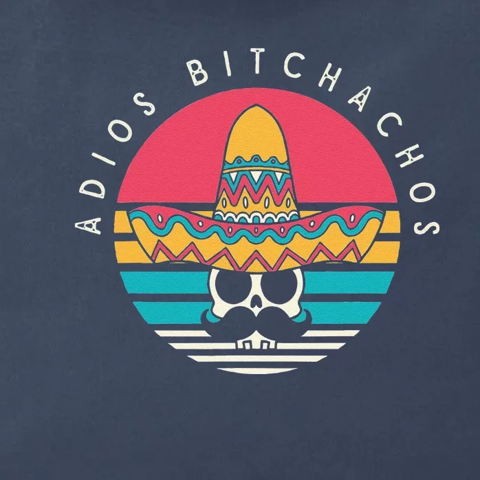 Adios Bitchachos Funny Skull Sombrero Retro Cinco De Mayo Zip Tote Bag