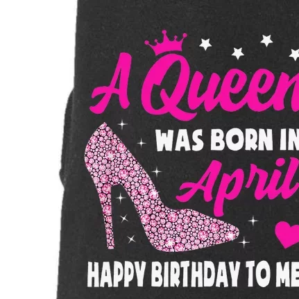 April Birthday For Wo Queen Born In April Doggie 3-End Fleece Hoodie