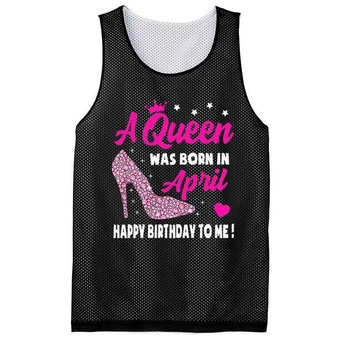 April Birthday For Wo Queen Born In April Mesh Reversible Basketball Jersey Tank