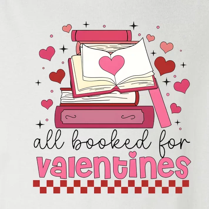 All Booked For Valentine Book Lover Bookish Toddler Long Sleeve Shirt