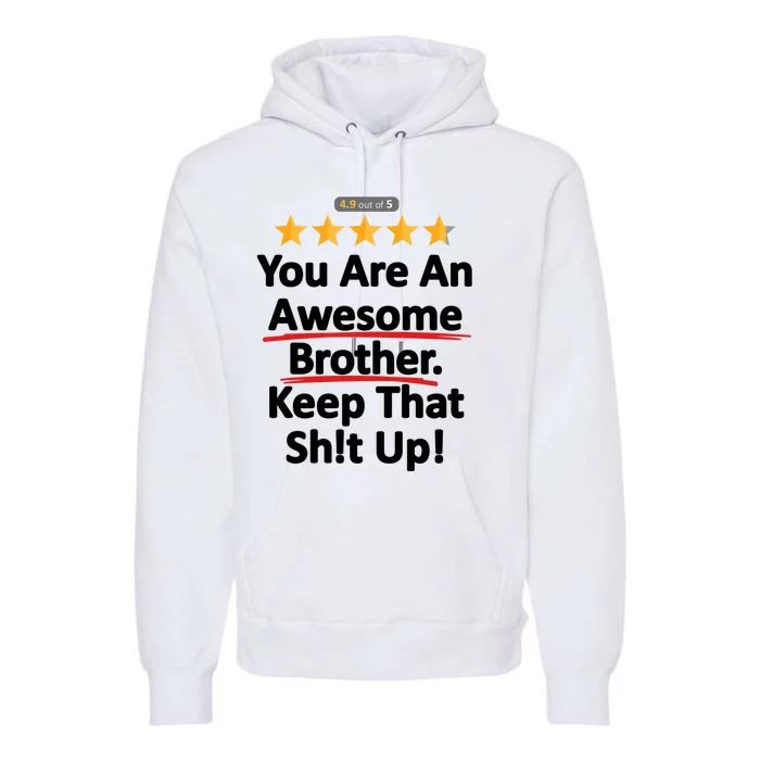 Awesome Brother Funny Gift Idea Premium Hoodie