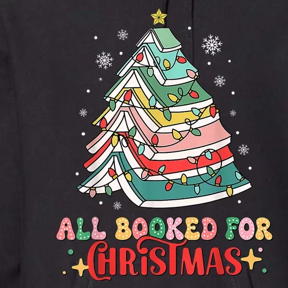 All Booked For Christmas Book Christmas Tree Lights Premium Hoodie