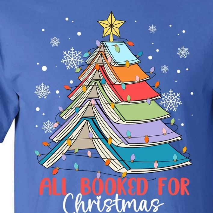 All Booked For Christmas Book Christmas Tree Lights Cool Gift Tall T-Shirt