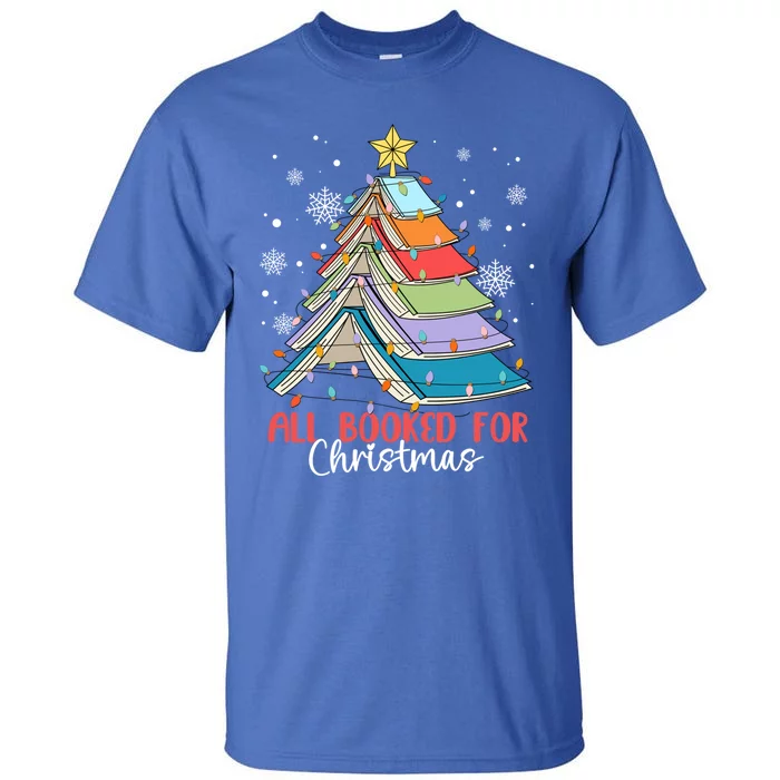 All Booked For Christmas Book Christmas Tree Lights Cool Gift Tall T-Shirt