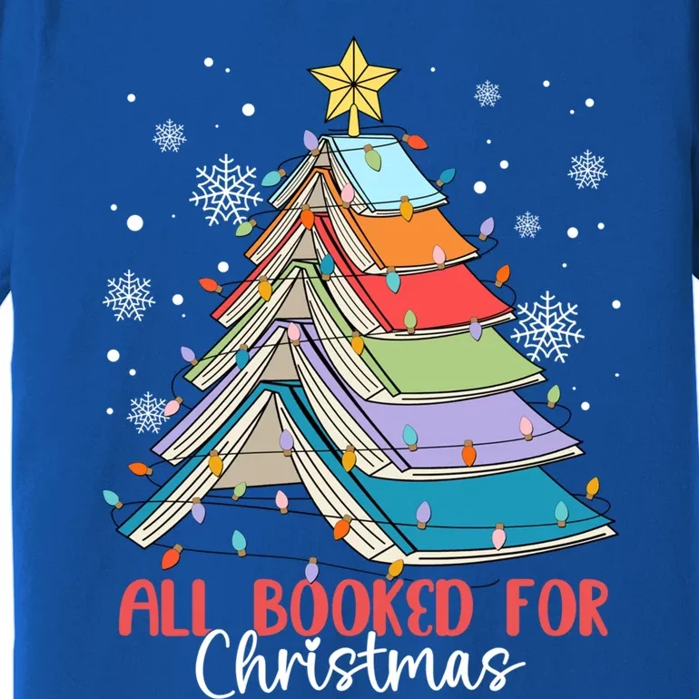 All Booked For Christmas Book Christmas Tree Lights Cool Gift Premium T-Shirt