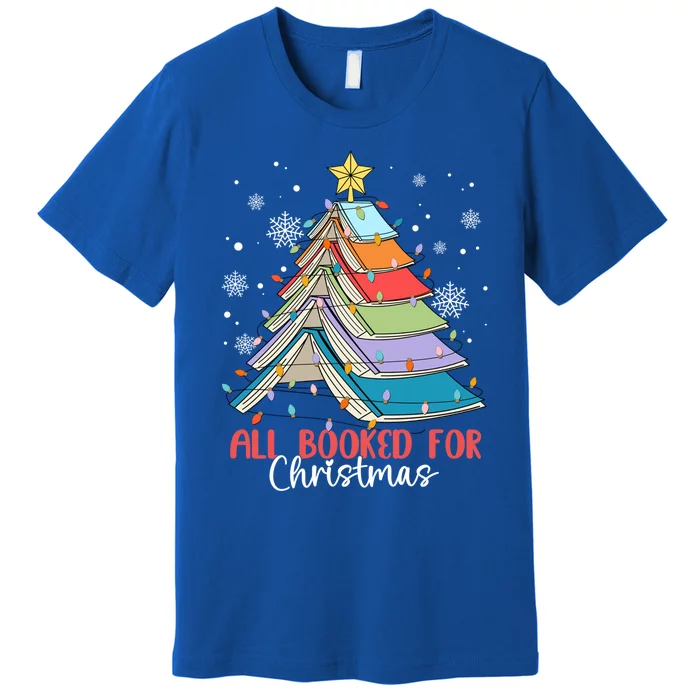 All Booked For Christmas Book Christmas Tree Lights Cool Gift Premium T-Shirt