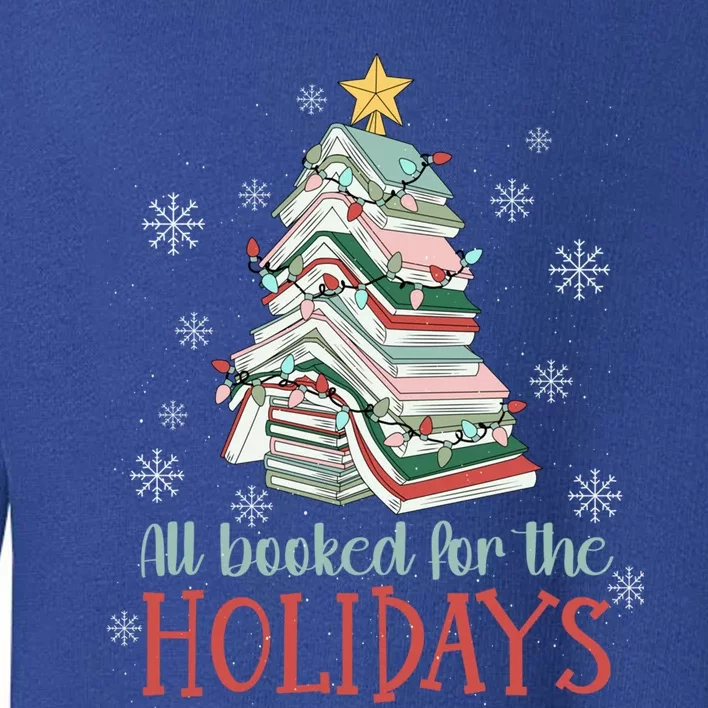 All Booked For The Holidays Book Christmas Tree Gift Toddler Sweatshirt