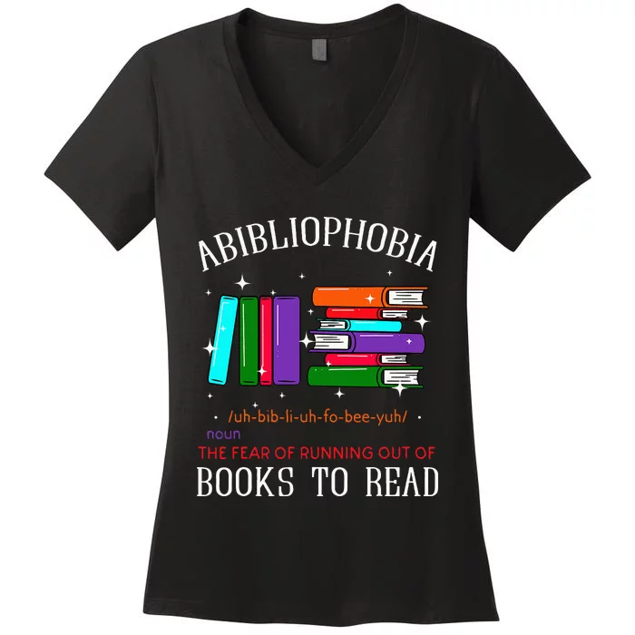 Abibliophobia Bibliophilia Fear Read Bibliophile Bookworm Women's V-Neck T-Shirt