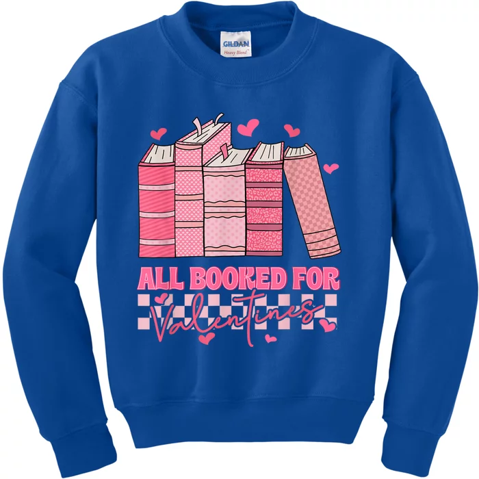 All Booked For Valentines Day Teachers Book Lovers Librarian Kids Sweatshirt