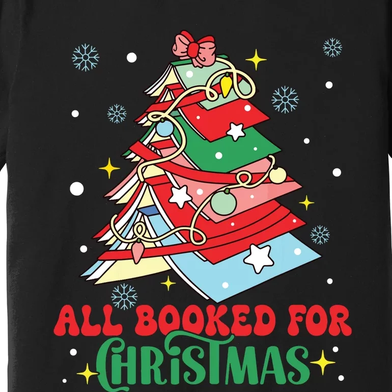 All Booked For Christmas Groovy Christmas Book Tree Squad Premium T-Shirt