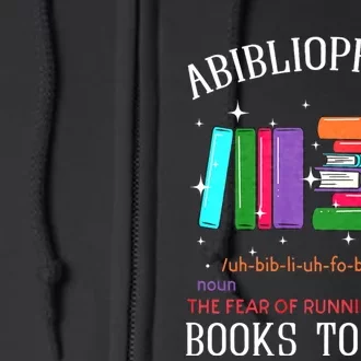 Abibliophobia Bibliophilia Fear Read Bibliophile Bookworm Full Zip Hoodie