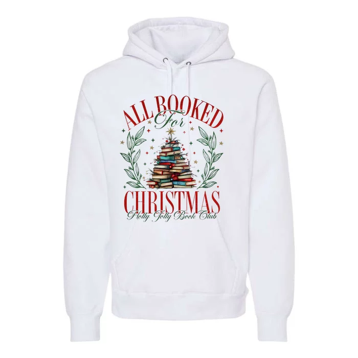 All Booked For Christmas Books Club Premium Hoodie