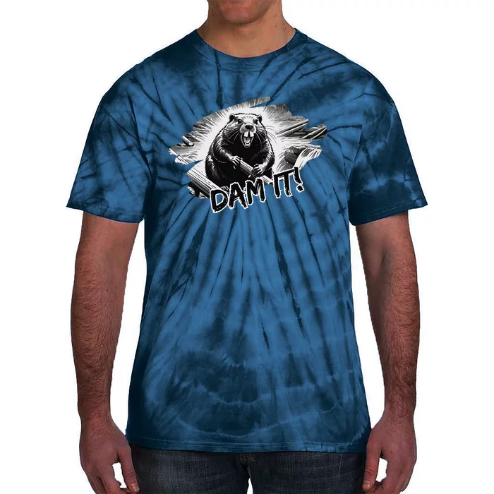 Angry Beaver Funny Dam It Tie-Dye T-Shirt