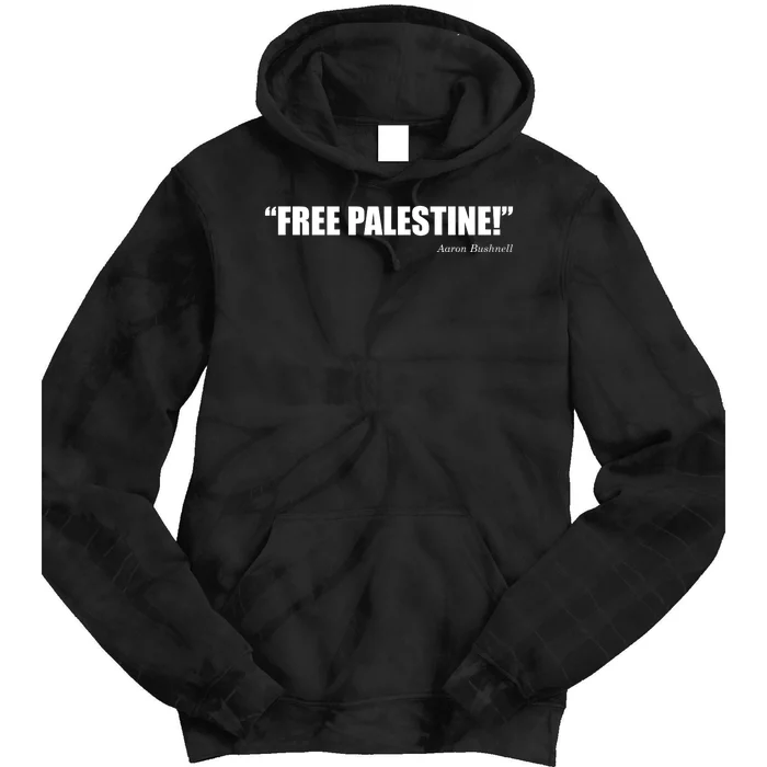 Aaron Bushnell Free Palestine Tie Dye Hoodie