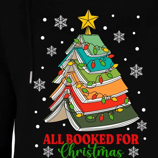 All Booked For Christmas Reading Book Lover Library Tree Womens Funnel Neck Pullover Hood