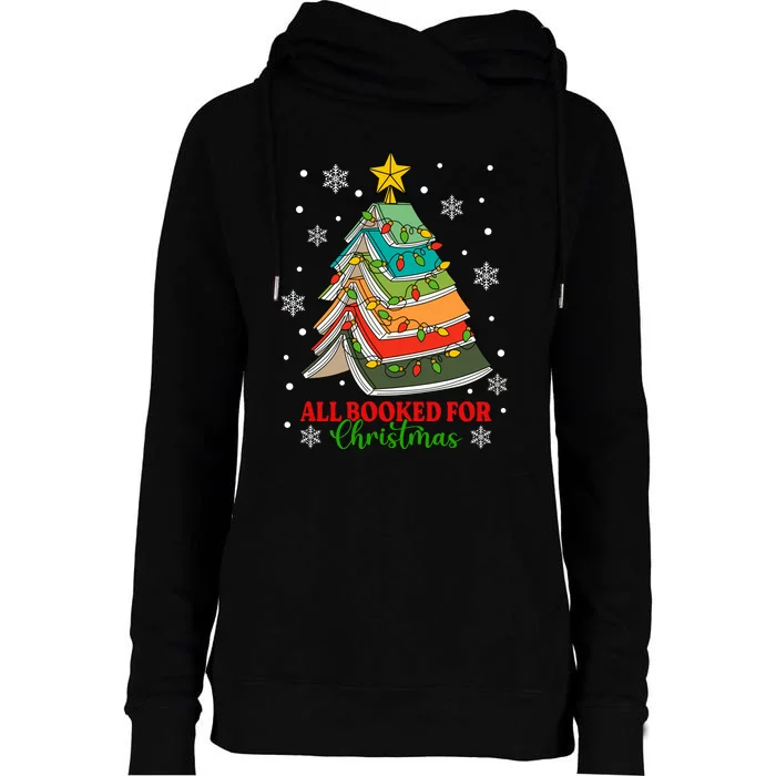 All Booked For Christmas Reading Book Lover Library Tree Womens Funnel Neck Pullover Hood