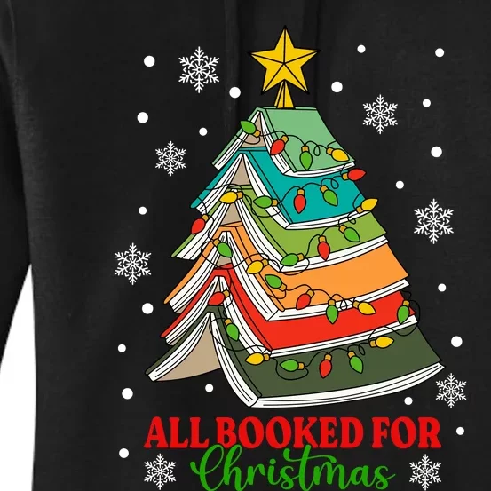 All Booked For Christmas Reading Book Lover Library Tree Women's Pullover Hoodie