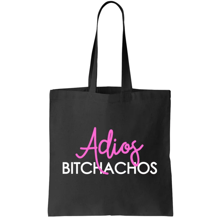 Adios Bitchachos Funny Cinco De Mayo Vacation Tote Bag