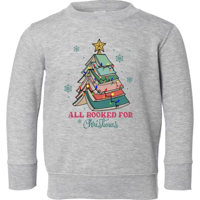 All Booked For Christmas Librarian Christmas Book Tree Toddler Sweatshirt