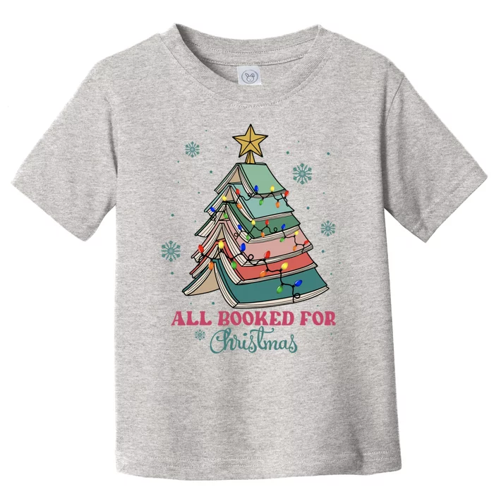 All Booked For Christmas Librarian Christmas Book Tree Toddler T-Shirt