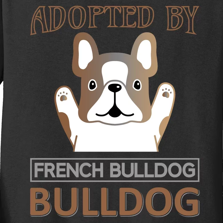 Adopted By French Bulldog Kids Long Sleeve Shirt