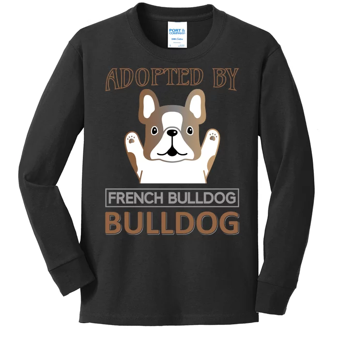 Adopted By French Bulldog Kids Long Sleeve Shirt