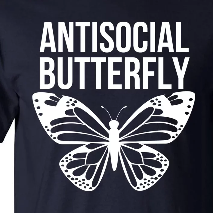 Antisocial Butterfly Funny Introverted Tall T-Shirt