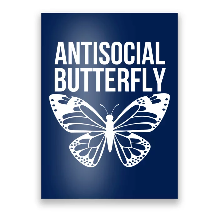 Antisocial Butterfly Funny Introverted Poster