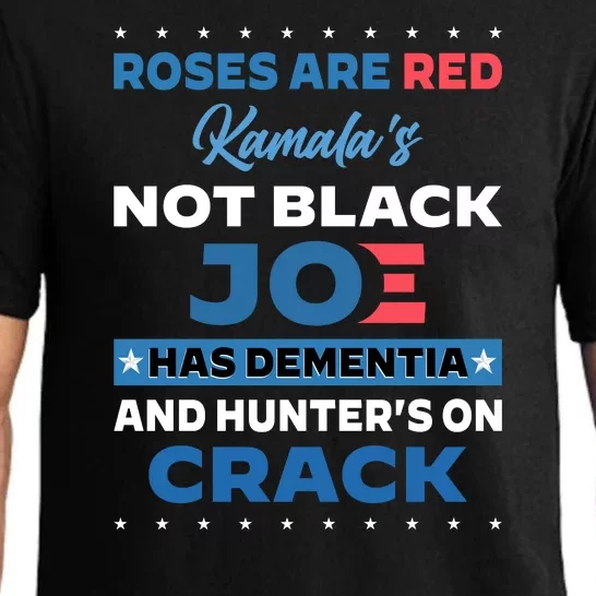 Roses Are Red Kamala's Not Black Joe Has Dementia And Hunters On Crack | Anti Biden Harris Funny Political FJB Pajama Set