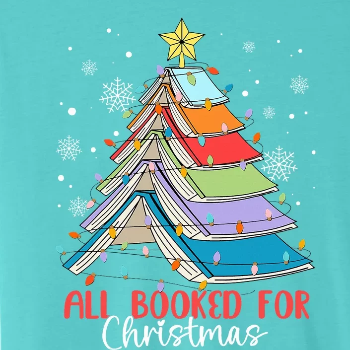 All Booked For Christmas Book Christmas Tree Lights ChromaSoft Performance T-Shirt