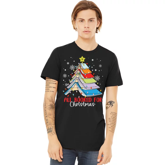 All Booked For Christmas Book Christmas Tree Lights Premium T-Shirt