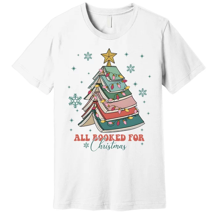 All Booked For Christmas Premium T-Shirt