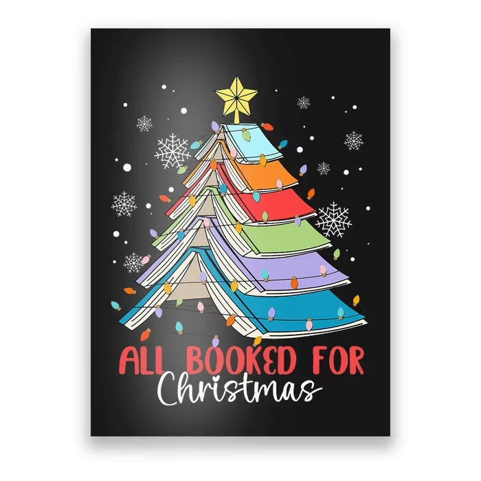 All Booked For Christmas Book Christmas Tree Lights Apparel Poster