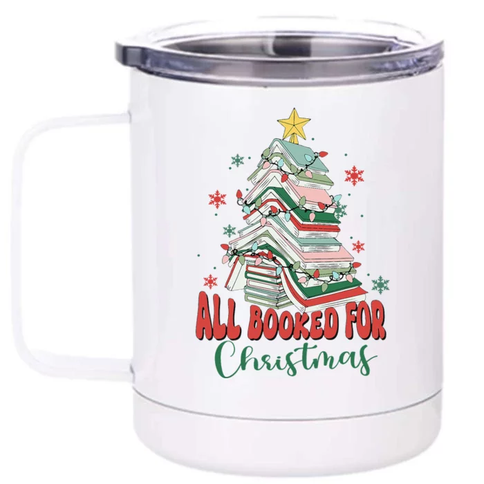 All Booked For Christmas teacher Reading Bookworm Front & Back 12oz Stainless Steel Tumbler Cup