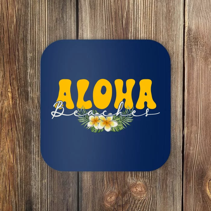 Aloha Beaches Funny Hawaii Tropical Coaster