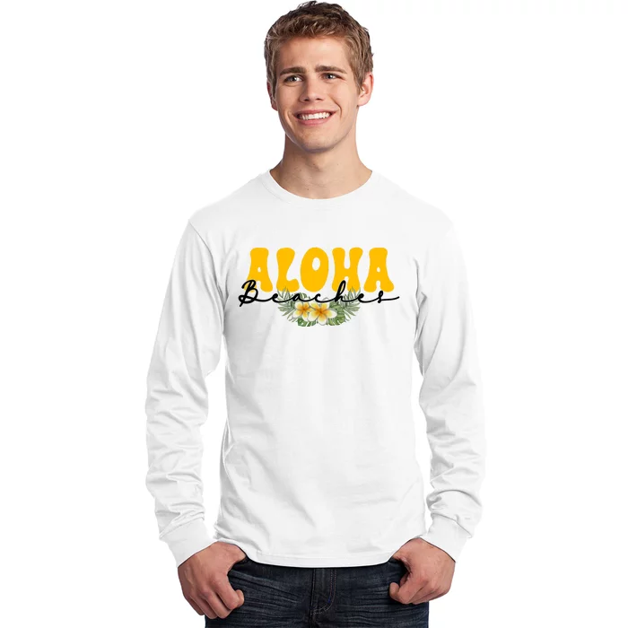 Aloha Beaches Funny Hawaii Tropical Long Sleeve Shirt