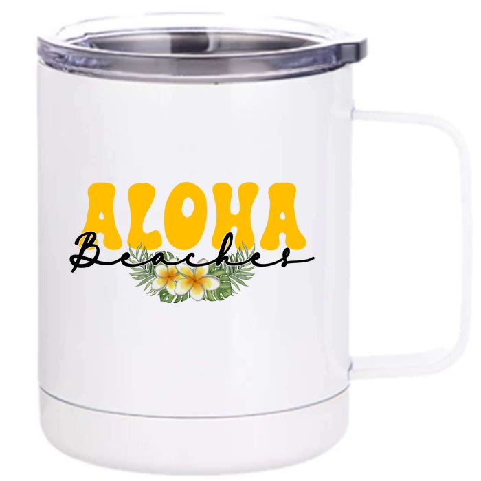 Aloha Beaches Funny Hawaii Tropical Front & Back 12oz Stainless Steel Tumbler Cup