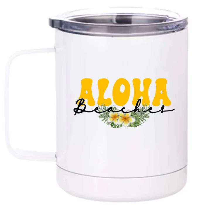 Aloha Beaches Funny Hawaii Tropical Front & Back 12oz Stainless Steel Tumbler Cup