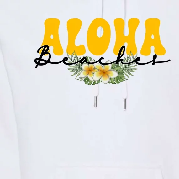 Aloha Beaches Funny Hawaii Tropical Premium Hoodie