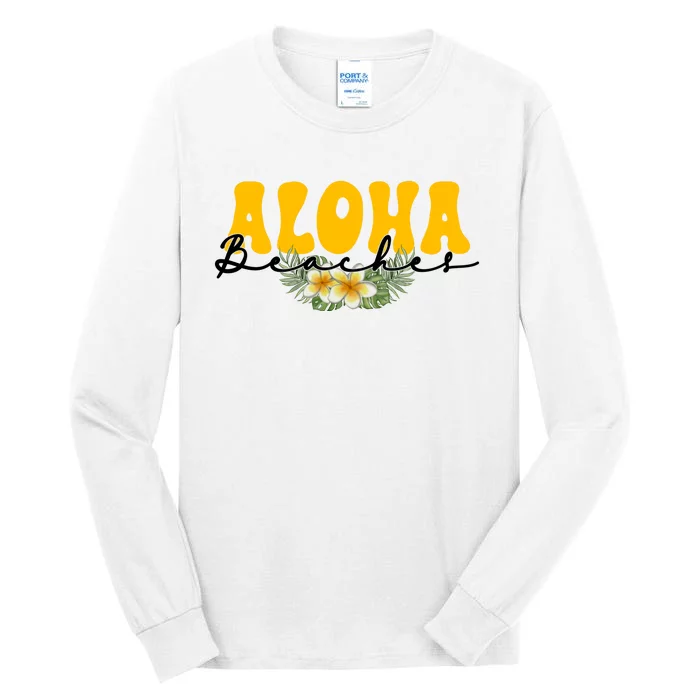 Aloha Beaches Funny Hawaii Tropical Tall Long Sleeve T-Shirt