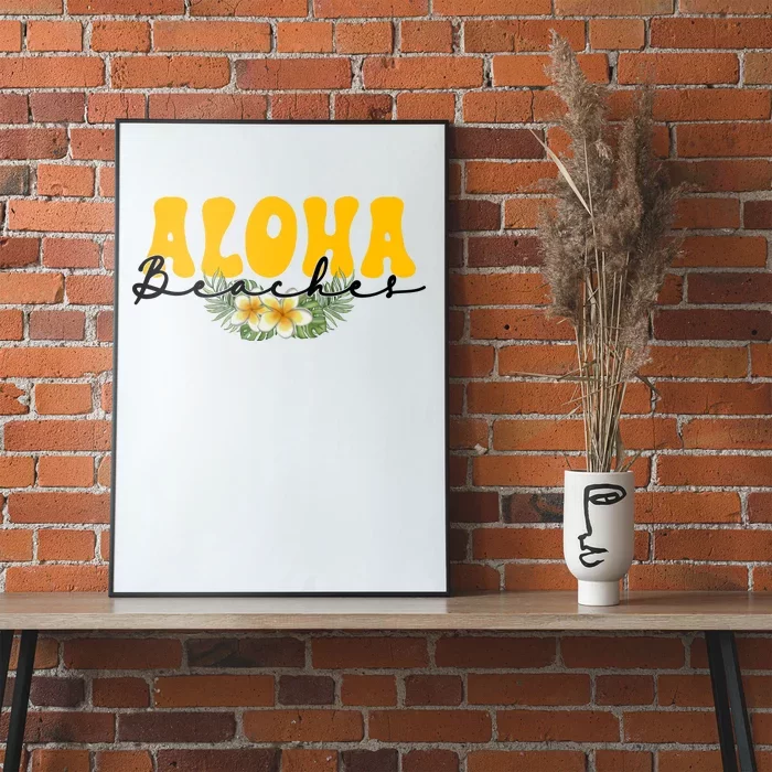 Aloha Beaches Funny Hawaii Tropical Poster