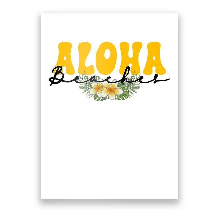 Aloha Beaches Funny Hawaii Tropical Poster