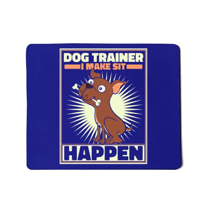 Animal Behaviorist Great Gift Training Dog Trainer Gift Mousepad